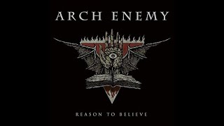 Arch Enemy - Reason To Believe перевод на русский язык