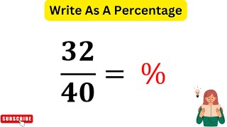 32 by 40 as a percentage | 32/40 as a percentage