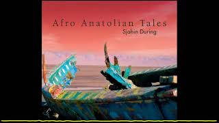 Sjahin During Feat Arto Tunçboyacıyan - Otra Mundo Afro Anatolian Tales - 2008