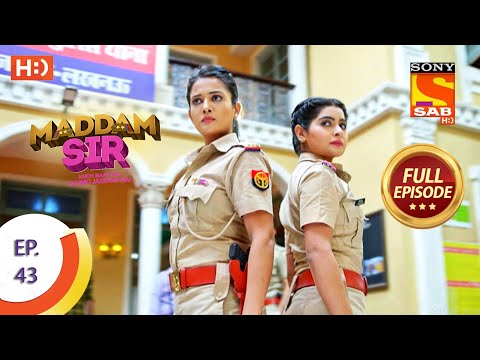 Maddam Sir Ep 43 Full Episode 10th August 2020 