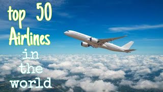 Top 50 airlines✈️️ in the world. #information #knowledge