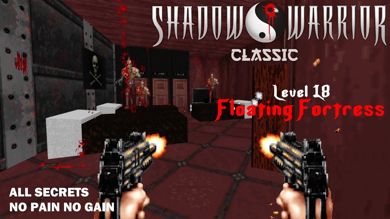 Shadow Warrior Classic – Level 18: Floating Fortress (All Secrets / No Pain No Gain / EDuke32)