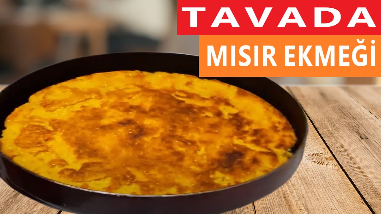 TAVADA MISIR EKMEĞİ TARİFİ - Tavada Mısır Unu Ekmeği - (MISIR EKMEĞİ)