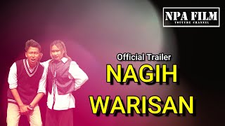 NAGIH WARISAN // OFFICIAL TRAILER