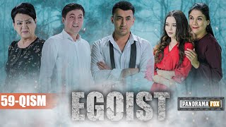 EGOIST ( O'ZBEK SERIALI ) 59-QISM I ЭГОИСТ (ЎЗБЕК СЕРИАЛИ) - 59-ҚИСМ