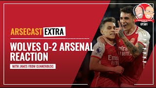 Wolves 0-2 Arsenal Reaction | Arsecast Extra