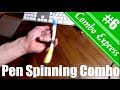 Сombo Express #6 - Pen Spinning - Breakdown, Tutorial
