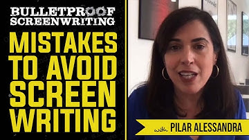 Screenwriting Mistakes to Avoid with Pilar Alessandra // Bulletproof Screenwriting Show