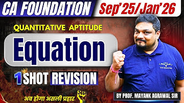 Equation | Quantitative Aptitude | Revision | CA Foundation Sep