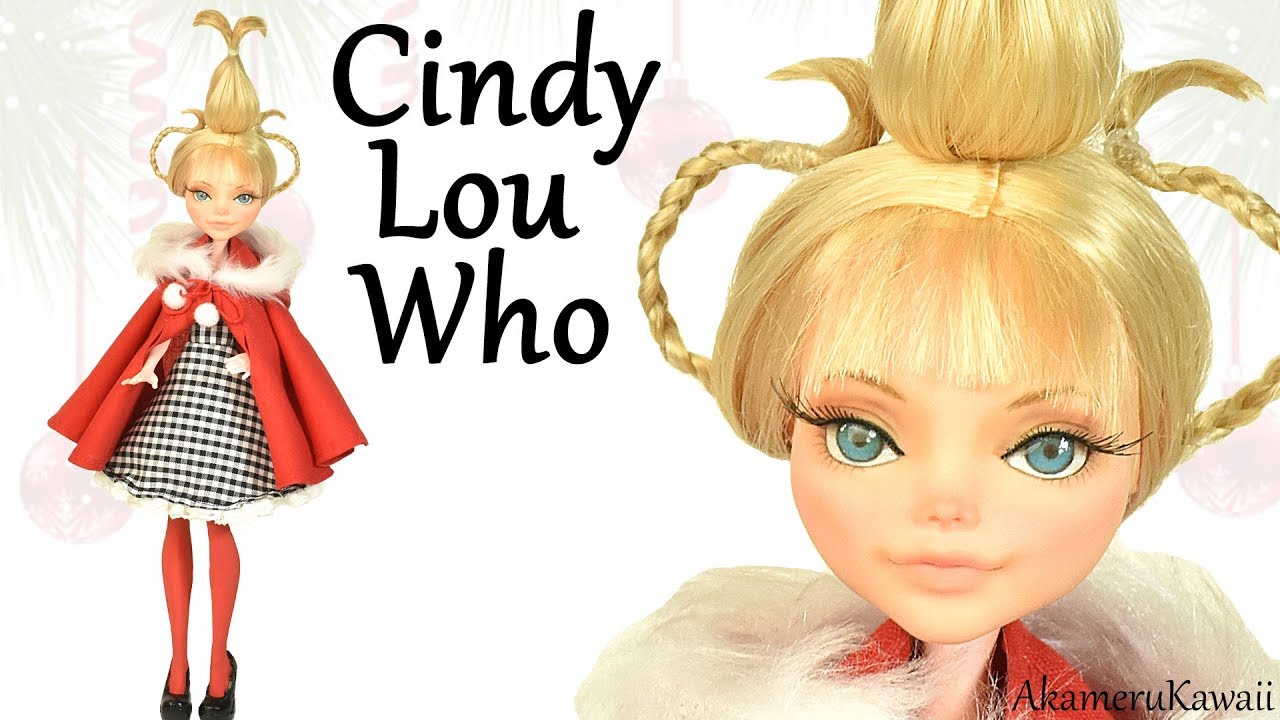 How to: Cindy Lou Who inspired Doll - Monster High Repaint Tutorial - YouTu...