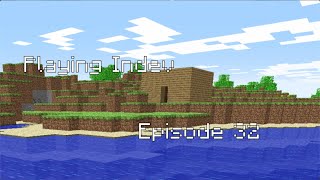 Playing Indev - Episode 32