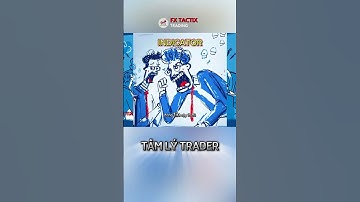 Sai lầm phổ biến của Trader mới | Phần 1