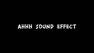 Ahhh Sound Effect | Free download | No copyright