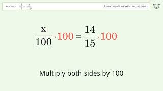 Linear equation with one unknown: Solve 14/15=x/100 step-by-step solution