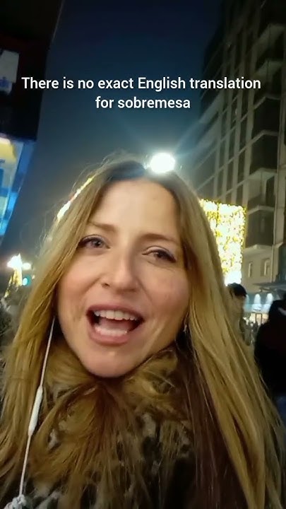 what-does-sobremesa-mean-in-spanish-learnspanish-youtube