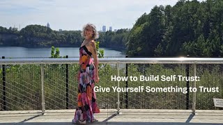 How to Build Self Trust
