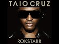 Taio Cruz - Break Your Heart (feat. Ludacris) (slowed   reverb)