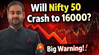 Will Nifty 50 Crash to 16000? Big Warning! 🚨