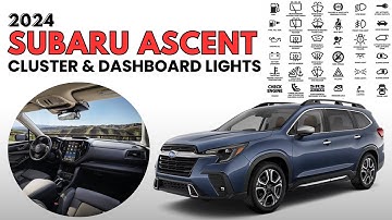 2024 Subaru Ascent Cluster Display & Dashboard Warning Lights Guide