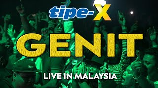 TIPE-X - GENIT LIVE IN MALAYSIA
