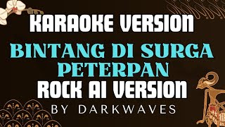 Download Lagu BINTANG DI SURGA - PETERPAN | KARAOKE ROCK AI VERSION‼️by Vortexia MP3