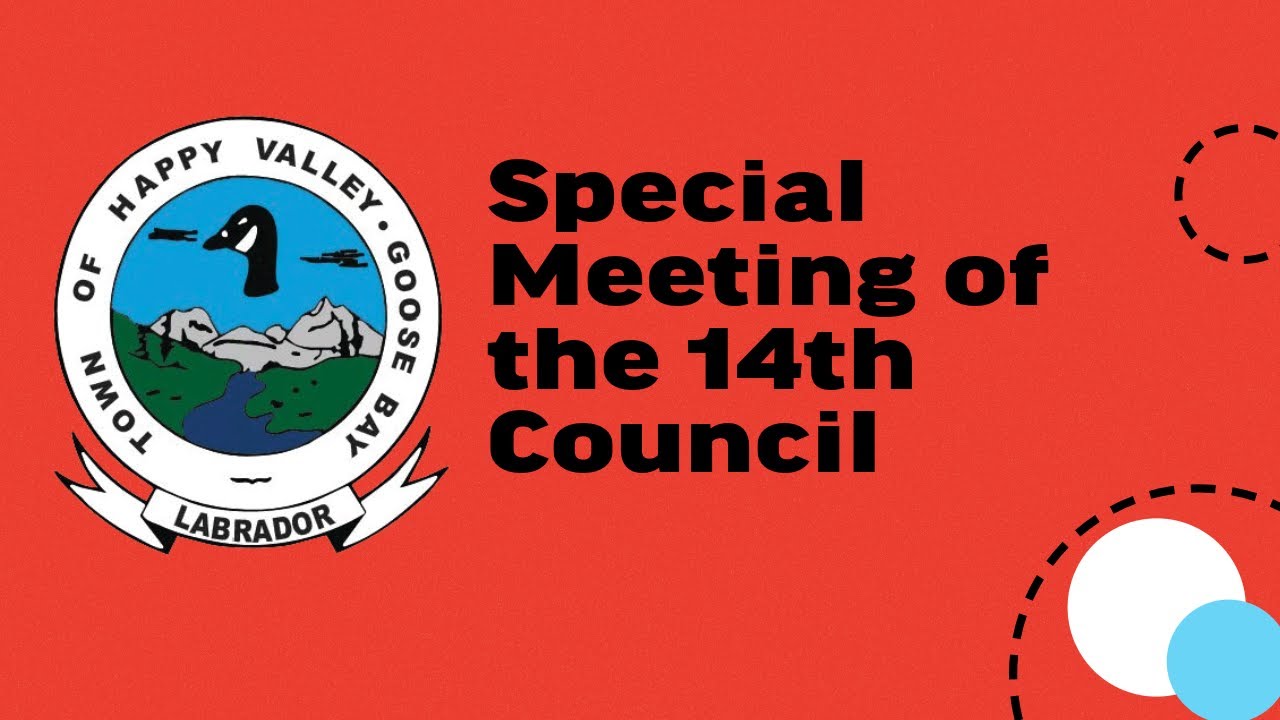 Special Meeting of the 14th Council -Town of Happy Valley Goose Bay on January 13, 2026