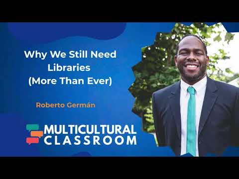 Why We Still Need Libraries More Than Ever