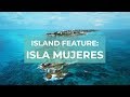 Isla Mujeres: Cancun's most popular daytrip ft. Zoëtry Villa Rolandi | Cancun.com