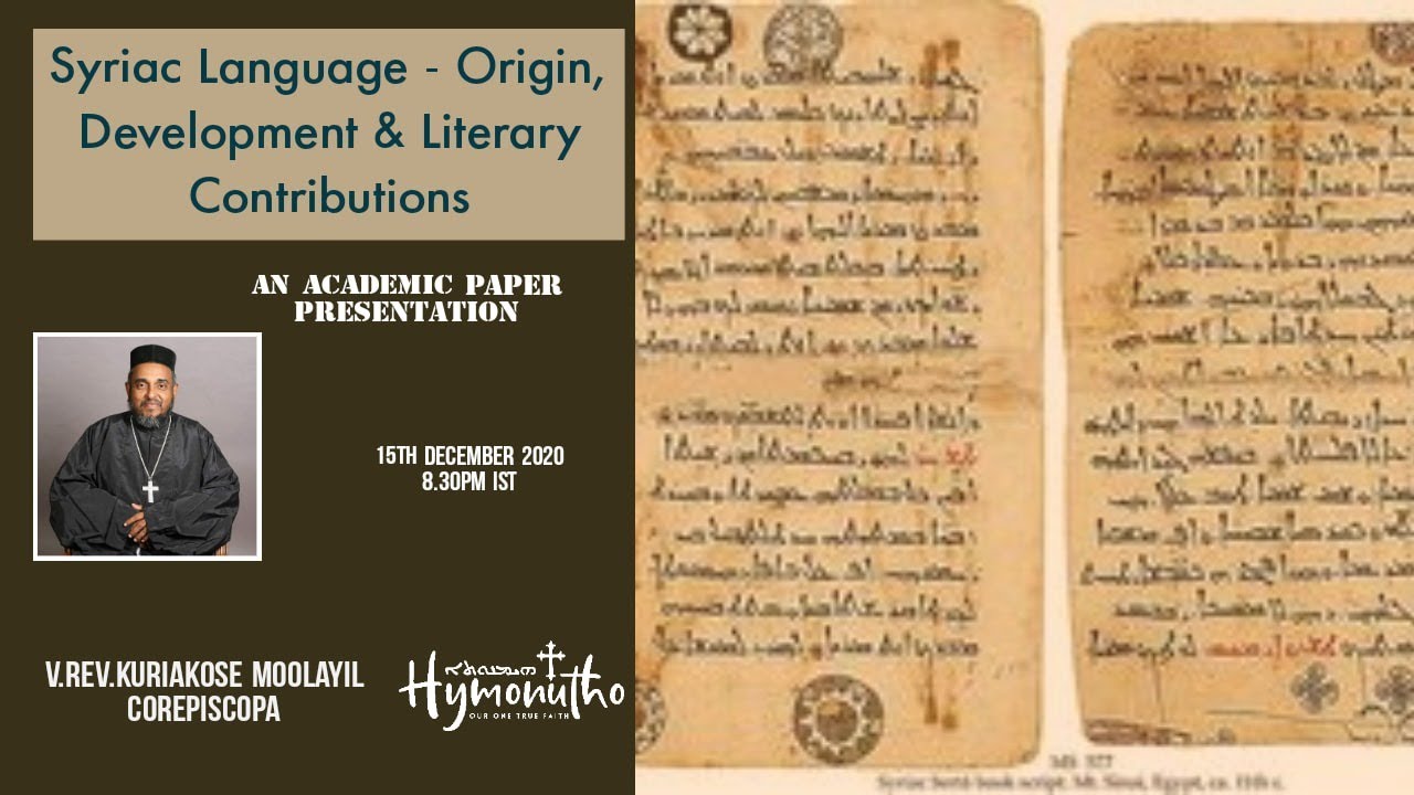 Syriac Language - its Origin, Development and Literary Contributions.