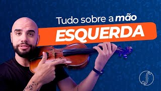 Guia completo sobre a MÃO ESQUERDA no violino 🎻