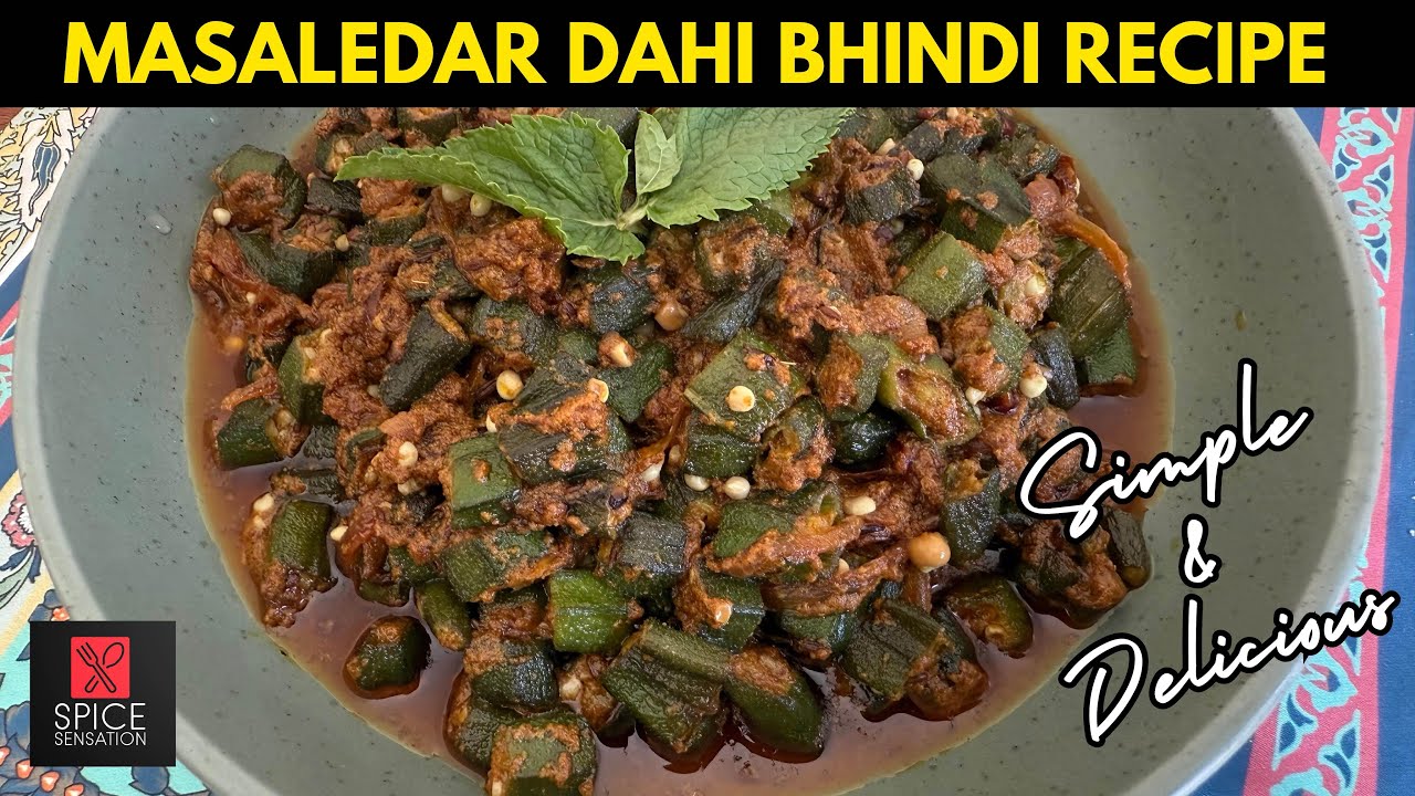 Dahi Bhindi Recipe by Spice Sensation | Maseledar Dahi Bhindi | Bhindi Dahi Sabji | Okra Curry 