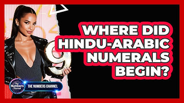 Where Did Hindu-Arabic Numerals Begin?