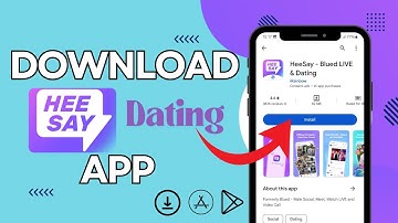 How To Download/Install Heesay Dating App 2024?