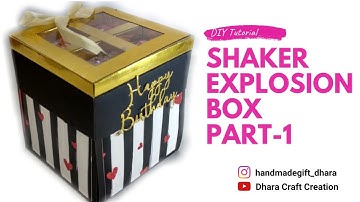 Shaker Explosion Box / How to make Birthday Explosion Box Tutorial / Part 1