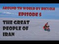 The great people of Iran - around the wolrd by bicycle - Episode 5