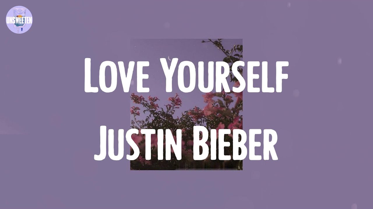 Love yourself Justin Bieber текст. Love yourself текст