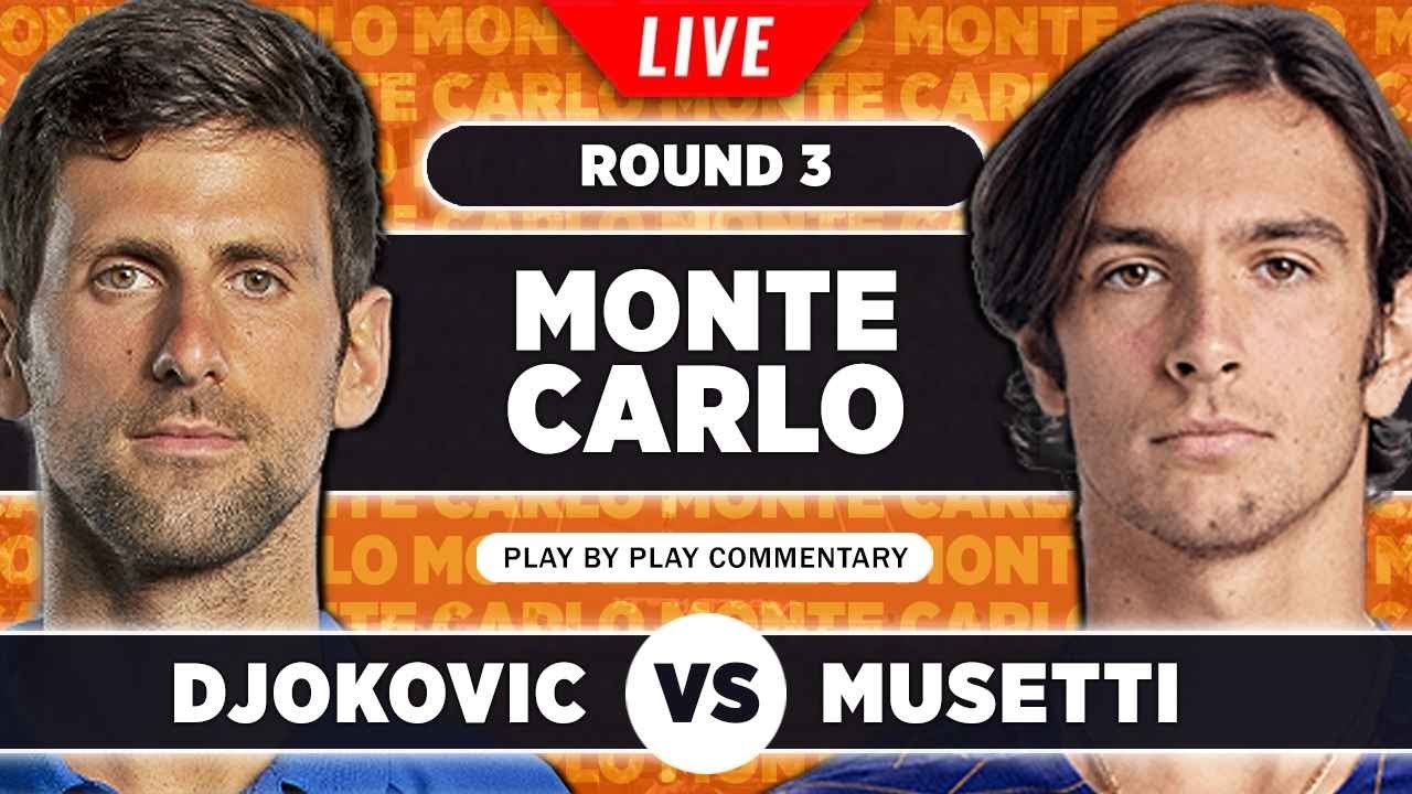 DJOKOVIC vs MUSETTI ATP Monte Carlo Masters 2023 Live Tennis Play-by-Play