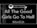 All The Good Girls Go To Hell - Billie Eilish - Piano Karaoke Instrumental