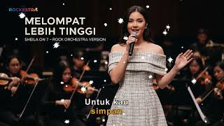 Melompat Lebih Tinggi – Sheila On 7 | Rock Orchestra Rock Cover