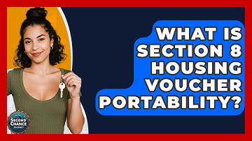 What Is Section 8 Housing Voucher Portability? - Second Chance Journey