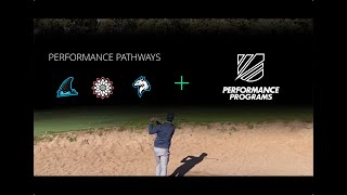 PERFORMANCE PROGRAMS & PATHWAYS OVERVIEW