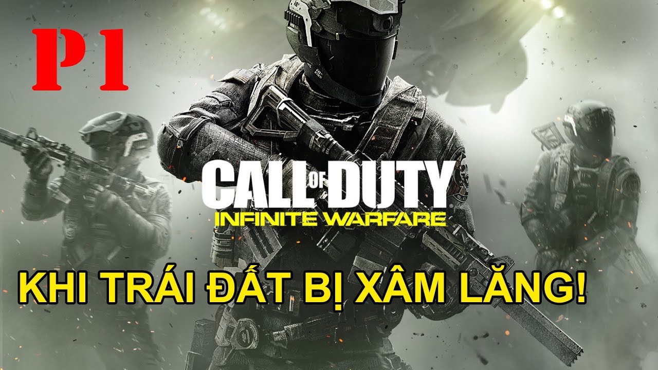 call of duty infinite warfare รีวิว  Update  [Việt sub] Call of Duty: Infinite Warfare - Khi Trái Đất bị xâm lăng!