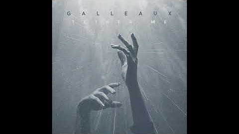 Galleaux - Tether Me