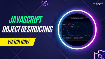 Object Destructuring in JavaScript | Learn Java | Complete JavaScript Tutorial | Tutort Academy