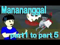 Manananggal  part 1 to 5    pinoy animation