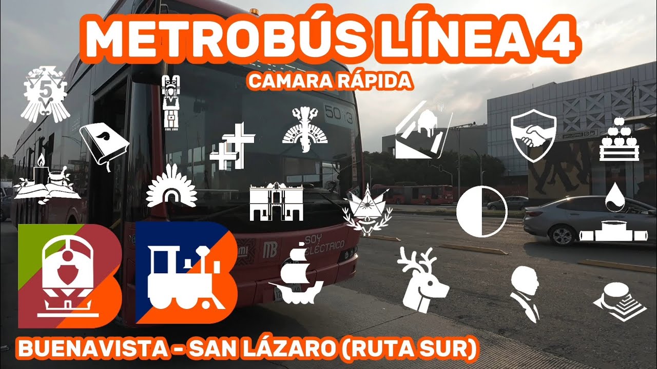 Recorriendo Metrobús línea 4 (Ruta sur) | Buenavista - San lázaro (Cámara rápida)