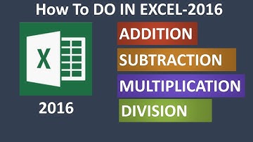 Excel 2016- Addition /Subtraction/ Multiplication /Division - Lect-2