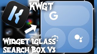 Iglass Search Box V3 KWGT 🔥 Widget Glass Android Keren