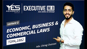 CS Executive EBCL – TOPA, 1882 (Lecture 2) | June22/Dec22 Attempt | Adv Chirag Chotrani