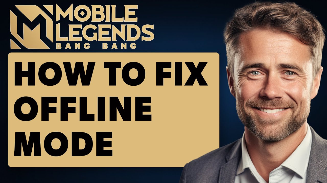 How To Fix Mobile Legends Offline Mode Not Working (Full 2024 Guide ...